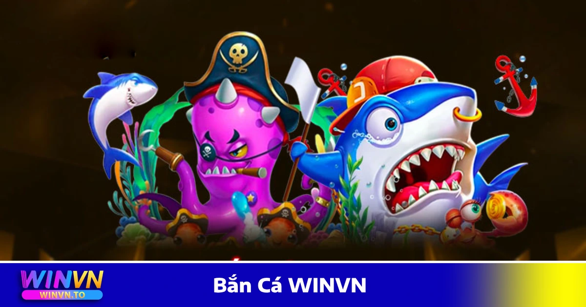 Những Điểm Đặc Biệt Khi Chơi Bắn Cá WINVN
