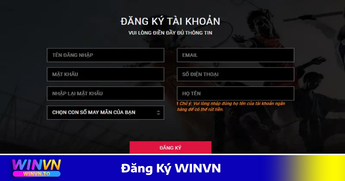 Cách Đăng Ký WINVN Chỉ Trong 1 Phút